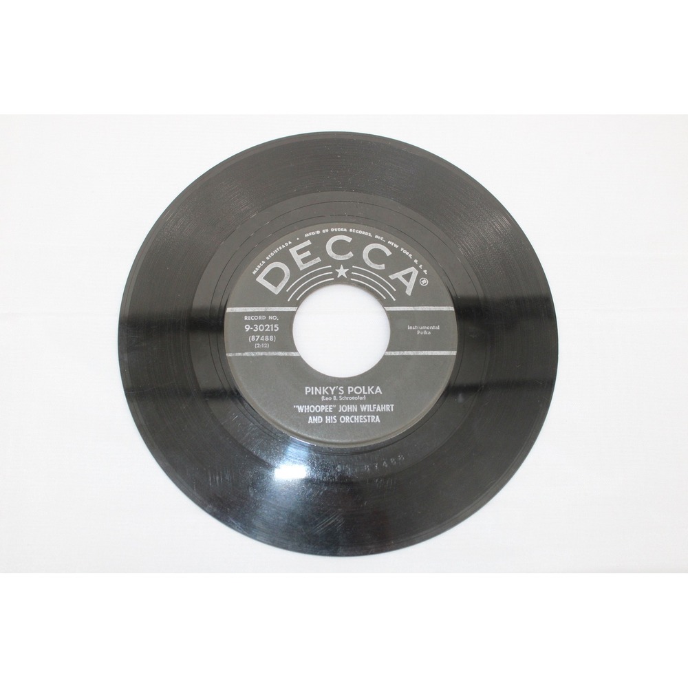 Decca 9-30215 Whoopee John‎ Wilfahrt Pinky's Polka Clariechen Laendler 45 RPM